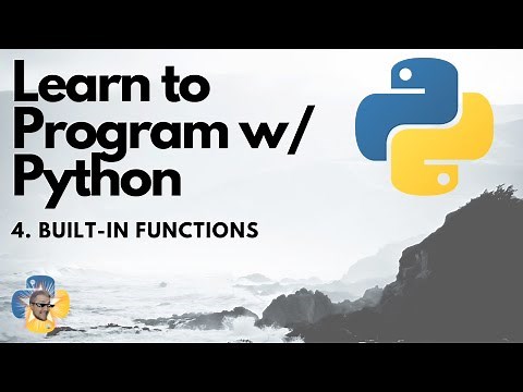 Built-in Functions - Python 3 Programming Tutorial p.4