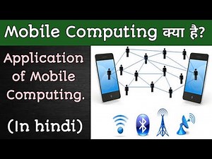 What is Mobile Computing ? ll Application of Mobile Computing ll