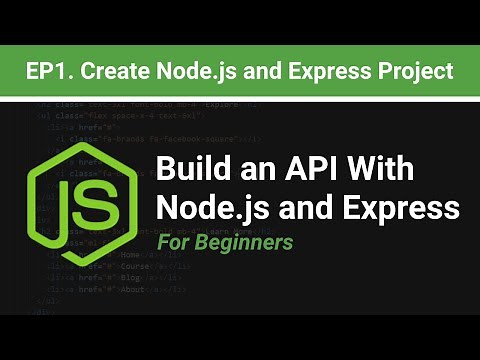 How to Create Node.js and Express Project from Scratch | EP1. Build an API with Node.js and Express