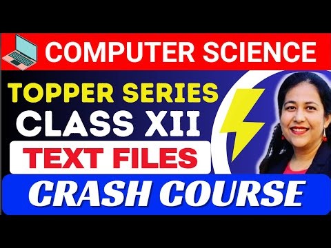 Day 10 | Text File Handling | Crash Course for Computer Science Class 12 CBSE Board