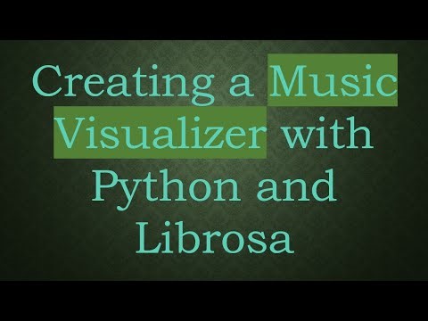 Creating a Music Visualizer with Python and Librosa