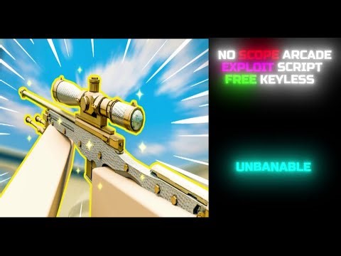 No Scope Arcade Script Unbanable