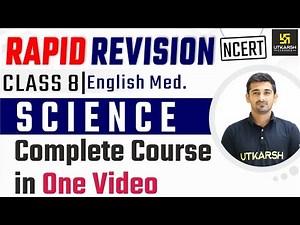 Complete Course In One Video | Science | Class 8 | Rapid Revision | Ajit Sir