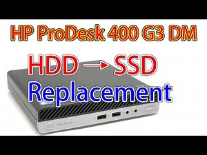How to replace HDD with SSD in HP ProDesk 400 G3 DM