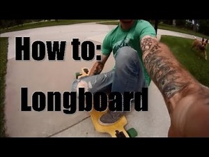 How to Longboard! Beginner basics: Pushing, Stopping, Carving/Turning