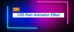 12+ CSS Rain Effect | Simple Rain Animation Effect