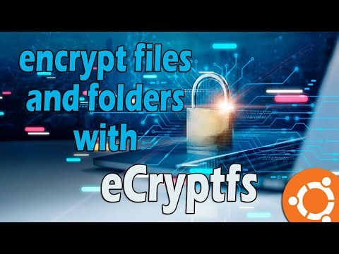 How to Encrypt and Decrypt a Folder in Linux Using eCryptfs