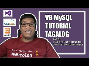 VB MySQL Tutorial Tagalog (Select Function with Data Bindings & Data GridView)