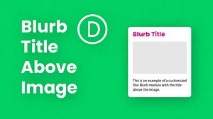 How To Move The Divi Blurb Module Title Above The Image  - Tutorial by Pee-Aye Creative