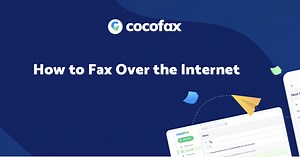 Internet Fax: How to Fax Over the Internet