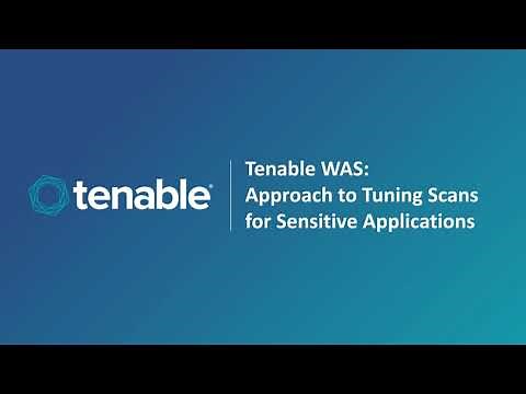 Tuning for Sensitive and Production Applications with Tenable WAS
