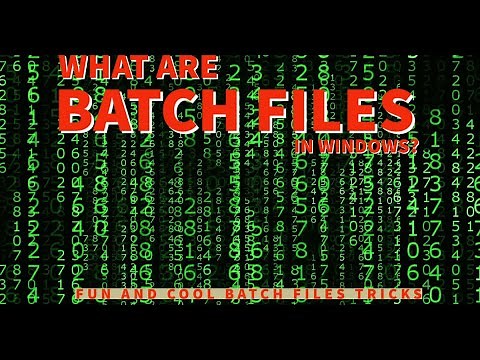 What are Batch files in Windows? Fun and cool Batch files tricks