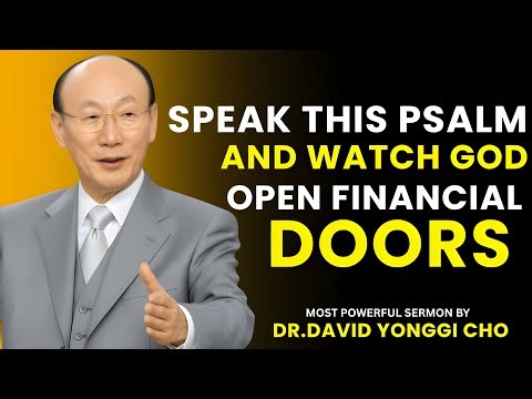Speak This Psalm & Unlock Financial Breakthrough | Powerful Sermons Style Motivational