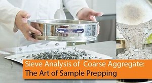 Sieve Analysis of Coarse Aggregate: The Art of Sample Prepping
