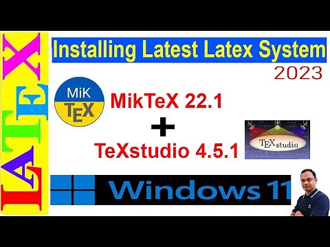 A Complete Installation of the Latest LaTeX System on Windows 11 | 2023 | (Latex Basic Tutorial-39)