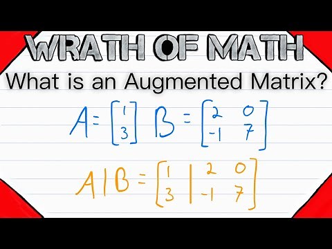 What is an Augmented Matrix? | Linear Algebra, Matrix Theory, Augmented Matrices