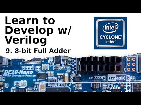 8-bit Full Adder - Verilog Development Tutorial p.9