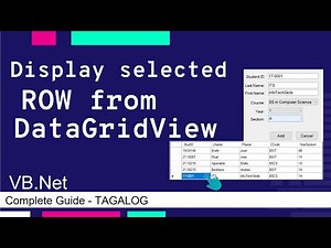 DISPLAY DATA OF SELECTED ROW FROM DATAGRIDVIEW | COMPLETE GUIDE - TAGALOG| VISUAL BASIC TUTORIAL