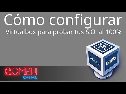 Como configurar VirtualBox para tener una buena experiencia