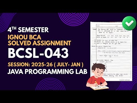 BCSL-043 | JAVA PROGRAMMING LAB | 4th Semester | IGNOU BCA SOLVED ASSIGNMEN
