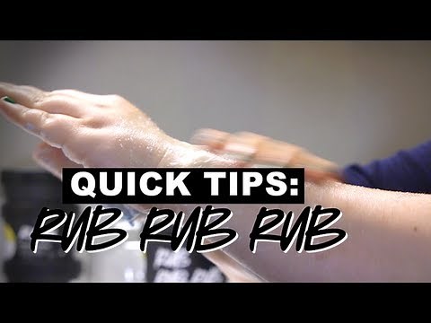 LUSH Quick Tips: Rub Rub Rub