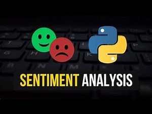 Machine Learning | Sentiment Analysis with Python: A Step-by-Step Guide