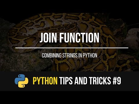Join Function - Python Tips and Tricks #9