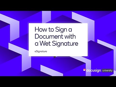 Docusign eSignature: How to Sign a Document with a Wet Signature