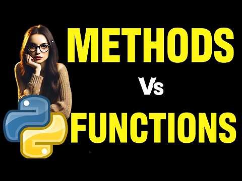 Difference between Python Methods vs Functions