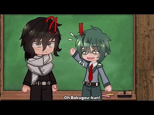 ‘Nice to see you again Bakugou’ | part - 1 | Deku Angst | Gcmm | MHA/BNHA