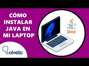 Como Instalar JAVA en mi LAPTOP
