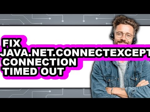 How to Fix Java.net.connectexception Connection Timed Out (easy Method)