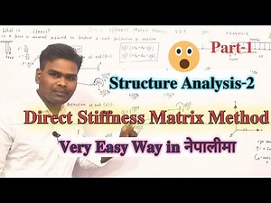 Lec-20 Direct Stiffness Matrix Method | Structure Analysis-2 | Part-1 | T.U.,K.U.,PO.U.,P.U,M.W.U