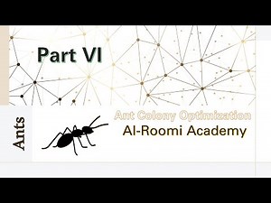 Part 6: Ant Colony Optimization | Swarm Intelligence, Metaheuristic Algorithms/Their Types (Arabic)