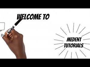 WELCOME TO MEDENT TUTORIALS