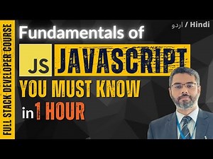 Fundamentals of JavaScript You Must Know | JavaScript Crash Course in 1 Hour