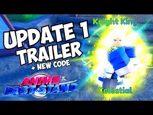 [NEW CODE] Anime Last Stand Update 1 Official Trailer