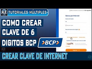 Como Crear Clave De Internet BCP | Crear Clave De 6 Dígitos BCP