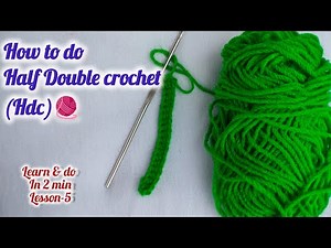 "Half Double Crochet (HDC) Tutorial – Easy Step-by-Step for Beginners"