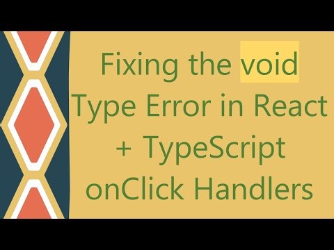 Fixing the void Type Error in React + TypeScript onClick Handlers