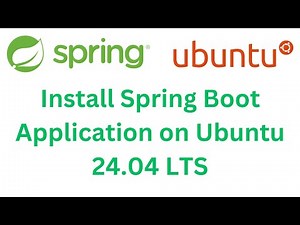 How to Install Spring Boot Application on Ubuntu 24.04 LTS | Build Spring Boot App on Ubuntu | JDK