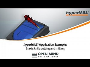 hyperMILL Application Example: 6 Axis Knife Cutting and Milling | Hufschmied | CAM-Software |