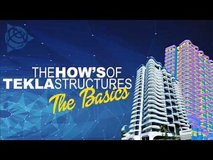 Tekla Structures Basic Training (Day 4 PM)