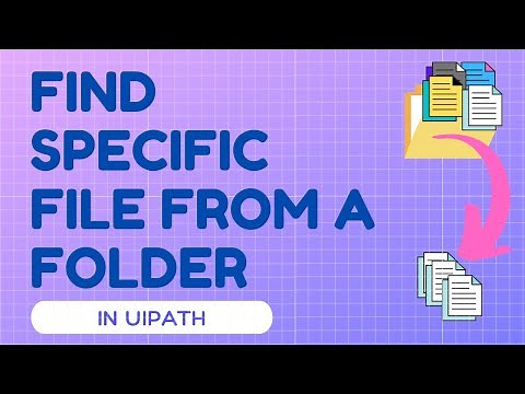 Find Specific File inside a Folder in UiPath