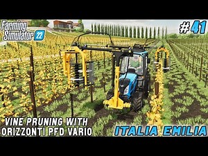 Grape harvest, vine pruning with Orizzonti PFD Vario | Italian Farm | Farming simulator 22 | ep #41