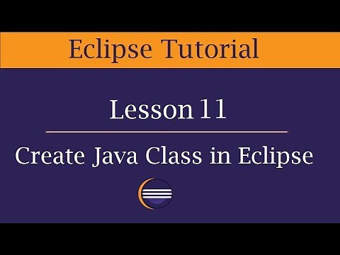 How to create Java Class in Eclipse | Lesson 11