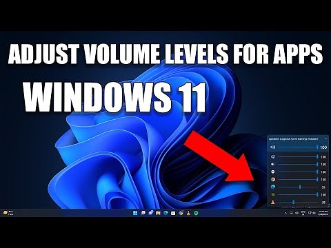 Windows 11 Volume Control: How to Adjust Volume Levels for All Applications Like a Pro