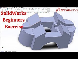 SolidWorks Tutorial for beginners Exercise 1 | SolidWorks Basics Tutorial | SolidWorks Practice