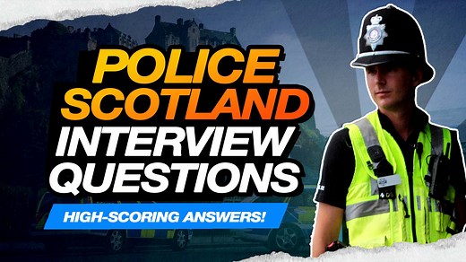 Police Scotland Interview Questions & Answers | Competency Interview