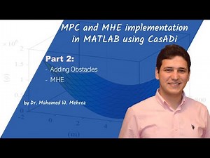 MPC and MHE implementation in Matlab using Casadi | Part 2